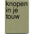 Knopen in je touw