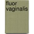 Fluor vaginalis