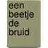 Een beetje de bruid