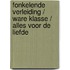 Fonkelende verleiding / Ware klasse / Alles voor de liefde