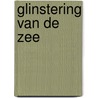 Glinstering van de zee by Nora Roberts
