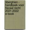Tiberghien - Handboek voor fiscaal recht 2021-2022 E-book door Onbekend