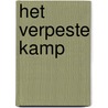 Het verpeste kamp door Kristof Berte