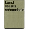 Kunst versus schoonheid by Adrian David