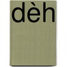 Dèh door Marian Muller