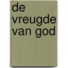 De vreugde van God door John Piper