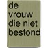De vrouw die niet bestond