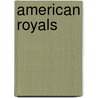 American Royals by Katharine McGee