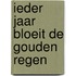 Ieder jaar bloeit de gouden regen