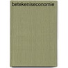 Betekeniseconomie door Kees Klomp