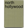 North hollywood by Alfred Mikey