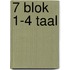 7 blok 1-4 taal
