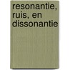RESONANTIE, RUIS, en DISSONANTIE door Onbekend
