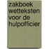 Zakboek Wetteksten voor de Hulpofficier