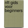 NFT gids voor beginners door A. Scholtens