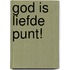 God is liefde punt!