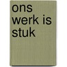Ons werk is stuk door Martijn Aslander