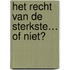 Het recht van de sterkste… of niet?