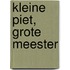 Kleine Piet, grote meester