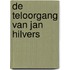De teloorgang van JAN HILVERS
