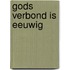 Gods verbond is eeuwig