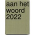 Aan het Woord 2022