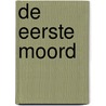 De eerste moord door Jos Pierreux
