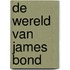 De wereld van James Bond