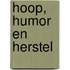 Hoop, humor en herstel