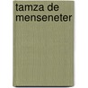 Tamza de menseneter door Asma Ould Aissa