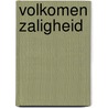 Volkomen zaligheid by Horatius Bonar