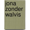 Jona zonder walvis by Mounir Samuel