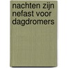 Nachten zijn nefast voor dagdromers door Jean-Paul Dezutter