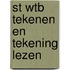 ST WTB tekenen en tekening lezen
