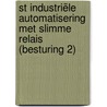 ST Industriële automatisering met slimme relais (besturing 2) by Electudevelopment