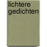 Lichtere gedichten door Wouter van Schie