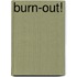 BurN-oUT!