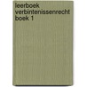 Leerboek verbintenissenrecht boek 1 door Sophie Stijns