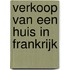 Verkoop van een huis in Frankrijk