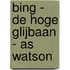 Bing - De hoge glijbaan - AS WATSON
