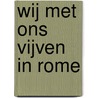 Wij met ons vijven in Rome door Tine Cool