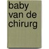 Baby van de chirurg