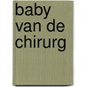 Baby van de chirurg door Fiona Lowe
