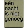Eén nacht is niet genoeg by Maisey Yates