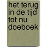 Het Terug in de Tijd tot Nu Doeboek door Anke Steffers
