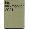 KIS WIJKMONITOR 2021 door Hans Bellaart