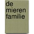 De Mieren Familie