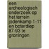 Een archeologisch onderzoek op het terrein Jodenkamp 1-11 en Boterdiep 87-93 te Groningen