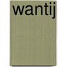 Wantij by Dick Laning