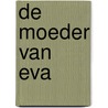De moeder van Eva door Bart Boom